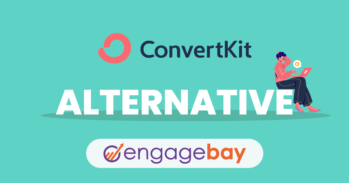 The Best Convertkit Alternative Free EngageBay
