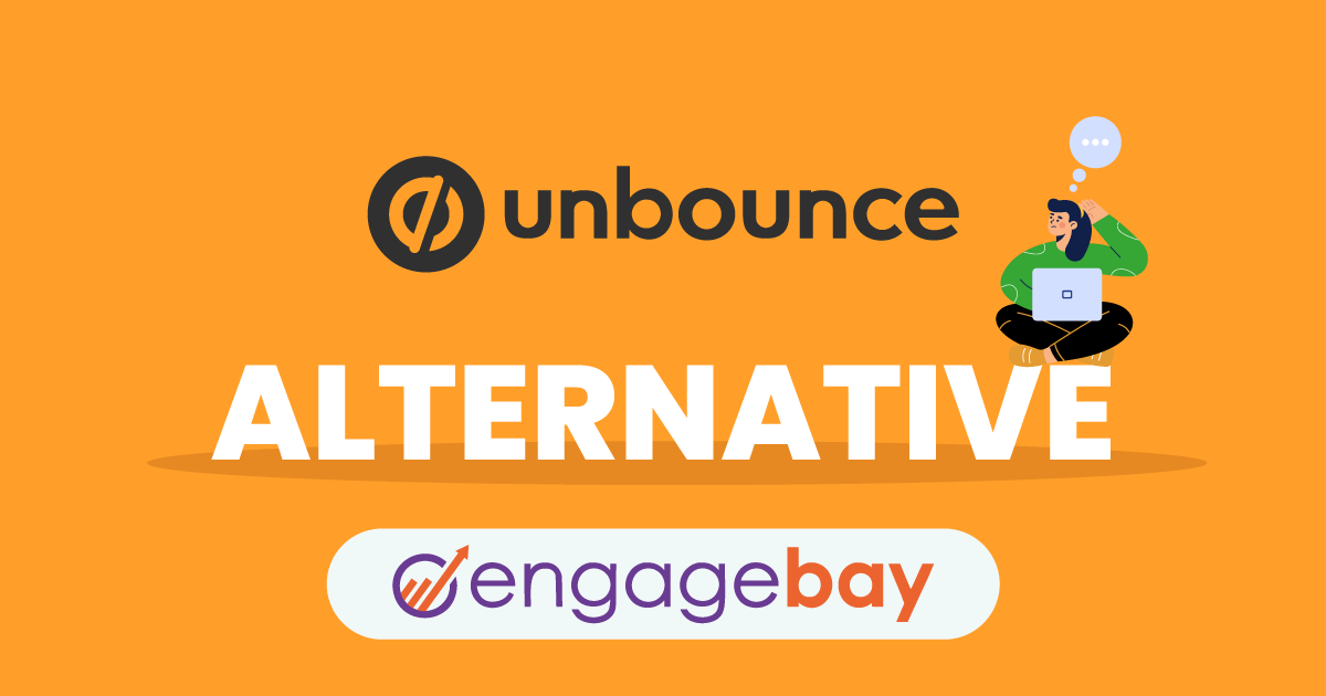The Best Free Unbounce Alternative EngageBay